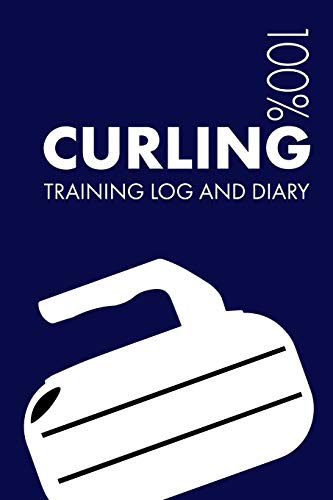 Curling Training Log and Diary: Training Journal For Curling - Notebook