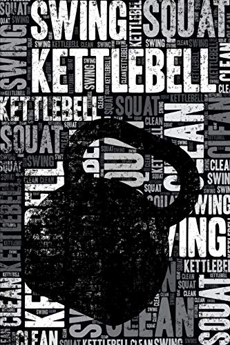 Kettlebell Journal: Cool Blank Lined Kettlebell Lovers Notebook For Practitioner and Instructor von Independently published