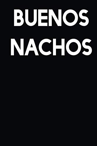 Buenos Nachos: A Notebook von Independently published
