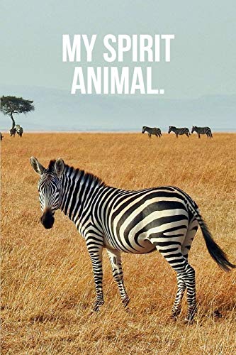 My Spirit Animal: Zebra Journal von Independently published