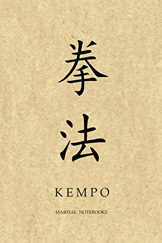 Martial Notebooks KEMPO: Parchment-Looking cover 6 x 9 (Kempo Martial Way Notebooks) von Independently Published