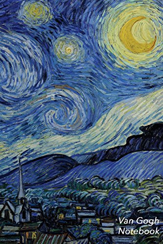 Starry Night Notebook: Van Gogh Notebook | 100-Page Lined | 6 X 9 Perfect Bound Softcover von CreateSpace Independent Publishing Platform