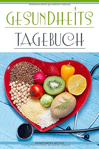 Gesundheits-Tagebuch zum Ausfüllen - 90 Tage von CreateSpace Independent Publishing Platform