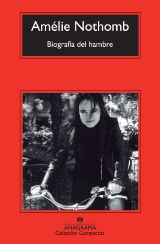 Biografía del hambre (Compactos, Band 620)