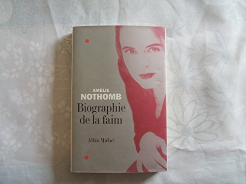Biographie de la faim Biographie de la faim von ALBIN MICHEL
