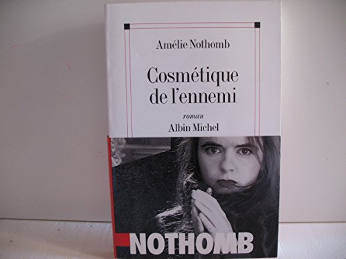 Cosmetique de l' ennemi: Roman. Cosmetique de l' ennemi: Roman.