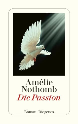 Die Passion (detebe) von Diogenes Verlag AG