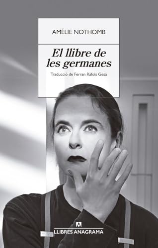 El llibre de les germanes (Llibres Anagrama) von Editorial Anagrama