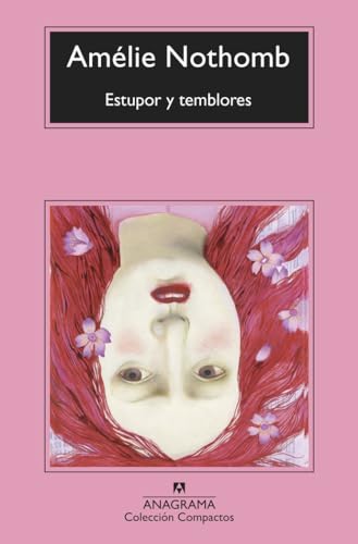 Estupor y temblores (Compactos, Band 747) von ANAGRAMA