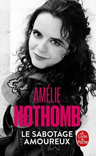 Le Sabotage amoureux: Roman (Ldp Litterature)