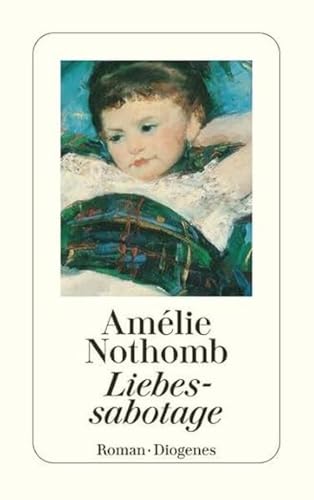 Liebessabotage: Roman. (detebe)