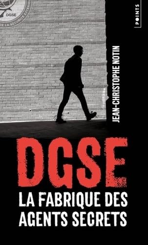 DGSE: La Fabrique des agents secrets von POINTS