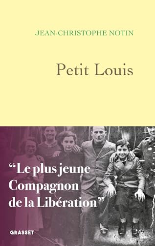 Petit Louis: Le plus jeune compagnon de la Libération von GRASSET