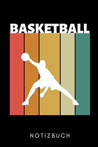 BASKETBALL NOTIZBUCH: A5 TAGEBUCH Basketballbuch | Basketballer Geschenke | Zubehoer | Sport | Training | Basketballbuecher | Geschenkideen für Kinder und Sportler von Independently published