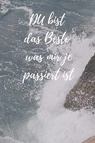 Du bist das Beste was mir je passiert ist: Notizbuch / Notizheft / liniert - 120 Seiten - A5 - Geschenk für einen ganz besonderen Menschen - Freund - Freundin - Ehemann - Ehefrau - Bruder - Schwester Du bist das Beste was mir je passiert ist: Notizbuch / Notizheft / liniert - 120 Seiten - A5 - Geschenk für einen ganz besonderen Menschen - Freund - Freundin - Ehemann - Ehefrau - Bruder - Schwester