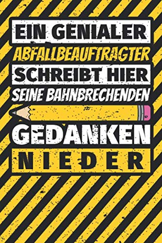 Notizbuch liniert: Abfallbeauftragter Geschenke lustig Abschluss Geschenkidee Beruf Notizbuch liniert: Abfallbeauftragter Geschenke lustig Abschluss Geschenkidee Beruf