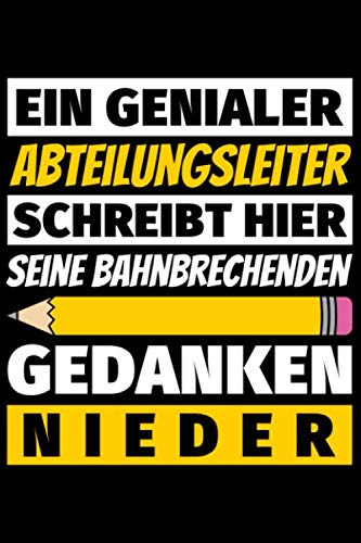 Notizbuch liniert: Abteilungsleiter Geschenke Beruf Notizbuch liniert: Abteilungsleiter Geschenke Beruf von Independently published
