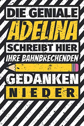 Notizbuch liniert: Adelina Geschenke lustiger Spruch Vorname