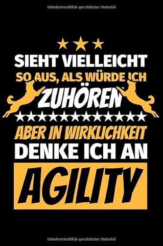 Notizbuch liniert: Agility Hunde Lustiger Spruch