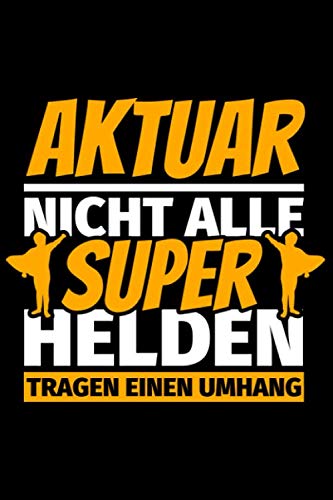 Notizbuch liniert: Aktuar Geschenke lustig Notizbuch liniert: Aktuar Geschenke lustig