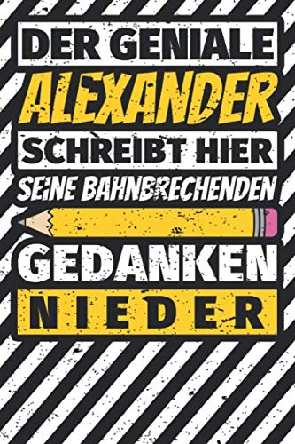 Notizbuch liniert: Alexander Geschenke lustiger Spruch Vorname Notizbuch liniert: Alexander Geschenke lustiger Spruch Vorname