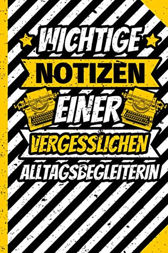 Notizbuch liniert: Alltagsbegleiterin lustiges Geschenk mit lustigem Spruch Notizbuch liniert: Alltagsbegleiterin lustiges Geschenk mit lustigem Spruch von Independently published