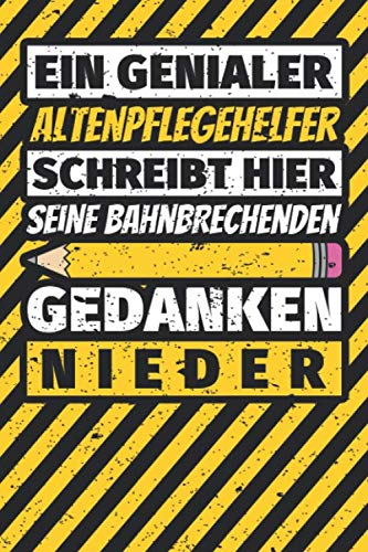 Notizbuch liniert: Altenpflegehelfer Geschenke lustig Abschluss Geschenkidee Beruf Notizbuch liniert: Altenpflegehelfer Geschenke lustig Abschluss Geschenkidee Beruf