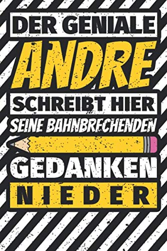 Notizbuch liniert: Andre Geschenke lustiger Spruch Vorname Notizbuch liniert: Andre Geschenke lustiger Spruch Vorname von Independently published