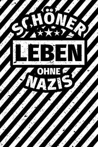 Notizbuch liniert: Anti-Rassismus Gegen Rechts Gegen Nazis Spruch Notizbuch liniert: Anti-Rassismus Gegen Rechts Gegen Nazis Spruch von Independently published