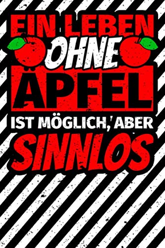 Notizbuch liniert: Apfel Geschenk lustiger Spruch Äpfel Apfelliebhaber Notizbuch liniert: Apfel Geschenk lustiger Spruch Äpfel Apfelliebhaber von Independently published