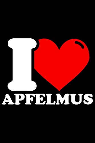 Notizbuch liniert: Apfelmus Geschenke lustiger Spruch Apfelmusliebhaber Notizbuch liniert: Apfelmus Geschenke lustiger Spruch Apfelmusliebhaber