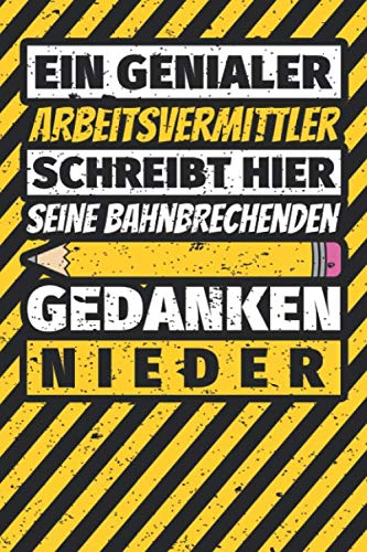 Notizbuch liniert: Arbeitsvermittler Geschenke lustig Abschluss Geschenkidee Beruf Notizbuch liniert: Arbeitsvermittler Geschenke lustig Abschluss Geschenkidee Beruf