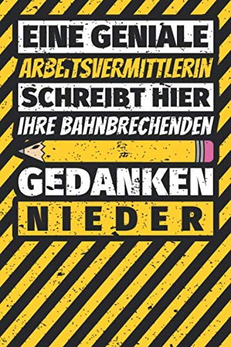 Notizbuch liniert: Arbeitsvermittlerin Geschenke lustig Abschluss Geschenkidee Beruf Notizbuch liniert: Arbeitsvermittlerin Geschenke lustig Abschluss Geschenkidee Beruf