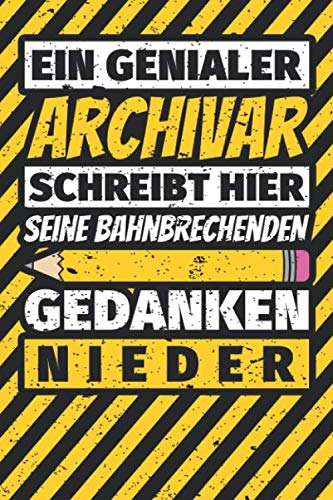 Notizbuch liniert: Archivar Geschenke lustig Abschluss Geschenkidee Beruf Notizbuch liniert: Archivar Geschenke lustig Abschluss Geschenkidee Beruf von Independently published