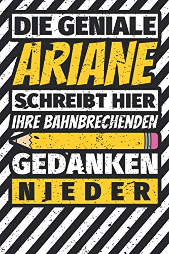 Notizbuch liniert: Ariane Geschenke lustiger Spruch Vorname Notizbuch liniert: Ariane Geschenke lustiger Spruch Vorname