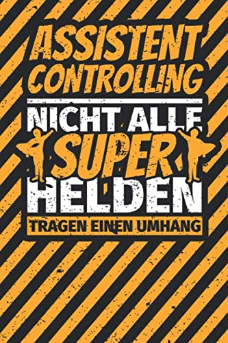 Notizbuch liniert: Assistent Controlling lustig Geschenk Abschluss Humor Notizbuch liniert: Assistent Controlling lustig Geschenk Abschluss Humor
