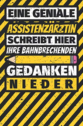 Notizbuch liniert: Assistenzärztin Geschenke lustig Abschluss Geschenkidee Beruf Notizbuch liniert: Assistenzärztin Geschenke lustig Abschluss Geschenkidee Beruf
