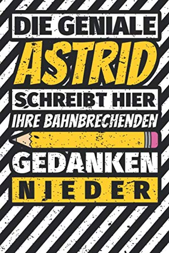 Notizbuch liniert: Astrid Geschenke lustiger Spruch Vorname Notizbuch liniert: Astrid Geschenke lustiger Spruch Vorname