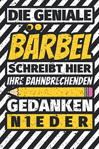 Notizbuch liniert: Bärbel Geschenke lustiger Spruch Vorname Notizbuch liniert: Bärbel Geschenke lustiger Spruch Vorname von Independently published