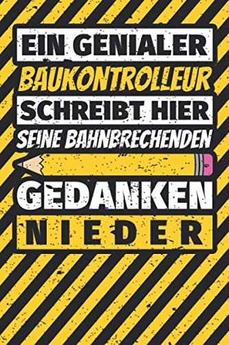 Notizbuch liniert: Baukontrolleur Geschenke lustig Abschluss Geschenkidee Beruf Notizbuch liniert: Baukontrolleur Geschenke lustig Abschluss Geschenkidee Beruf von Independently published