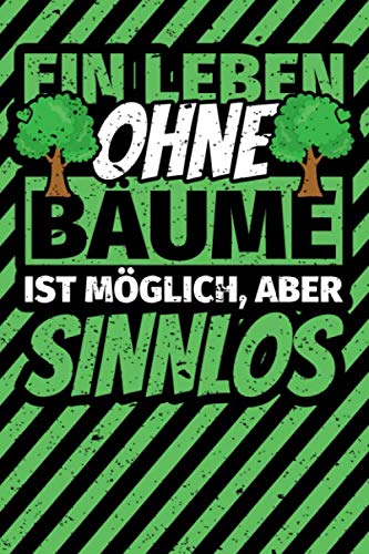 Notizbuch liniert: Baumliebhaber Geschenke Bäume Baum lustig Notizbuch liniert: Baumliebhaber Geschenke Bäume Baum lustig