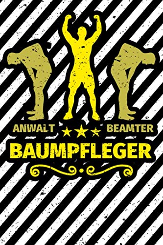 Notizbuch liniert: Baumpfleger Abschluss Geschenk Notizbuch liniert: Baumpfleger Abschluss Geschenk