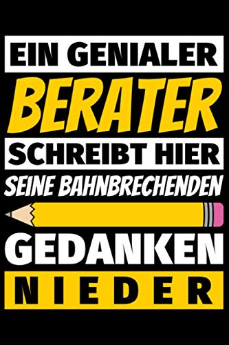 Notizbuch liniert: Berater Geschenke Beruf Notizbuch liniert: Berater Geschenke Beruf von Independently published