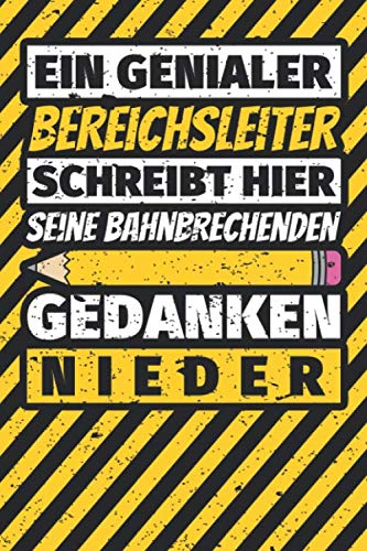 Notizbuch liniert: Bereichsleiter Geschenke lustig Abschluss Geschenkidee Beruf Notizbuch liniert: Bereichsleiter Geschenke lustig Abschluss Geschenkidee Beruf von Independently published