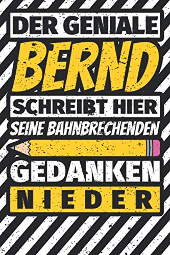 Notizbuch liniert: Bernd Geschenke lustiger Spruch Vorname Notizbuch liniert: Bernd Geschenke lustiger Spruch Vorname
