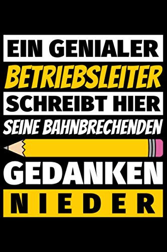 Notizbuch liniert: Betriebsleiter Geschenke Beruf