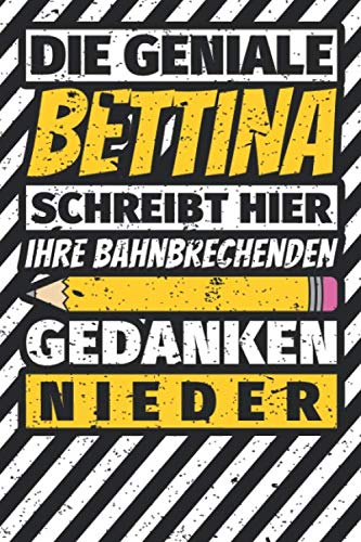 Notizbuch liniert: Bettina Geschenke lustiger Spruch Vorname Notizbuch liniert: Bettina Geschenke lustiger Spruch Vorname