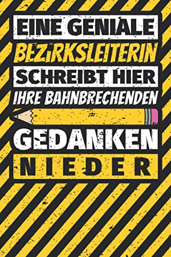 Notizbuch liniert: Bezirksleiterin Geschenke lustig Abschluss Geschenkidee Beruf Notizbuch liniert: Bezirksleiterin Geschenke lustig Abschluss Geschenkidee Beruf von Independently published