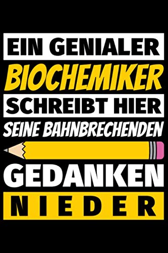 Notizbuch liniert: Biochemiker Geschenke Beruf Notizbuch liniert: Biochemiker Geschenke Beruf von Independently published