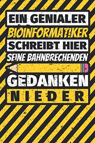 Notizbuch liniert: Bioinformatiker Geschenke lustig Abschluss Geschenkidee Beruf Notizbuch liniert: Bioinformatiker Geschenke lustig Abschluss Geschenkidee Beruf